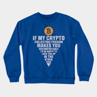 Crypto Collecting Passion Crewneck Sweatshirt